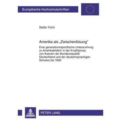 Amerika als 'Zwischenlösung', Fachbücher von Sibille Tröml