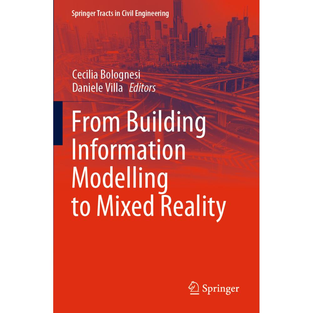 From Building Information Modelling to Mixed Reality, Fachbücher von Daniele Villa, Cecilia Bolognesi