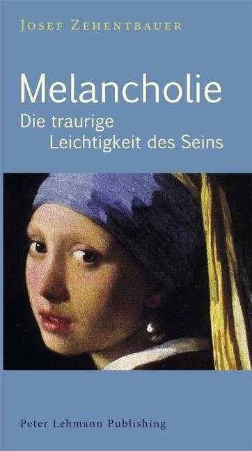 Produktbild Melancholie (Deutsch, Josef Zehentbauer, 2014)