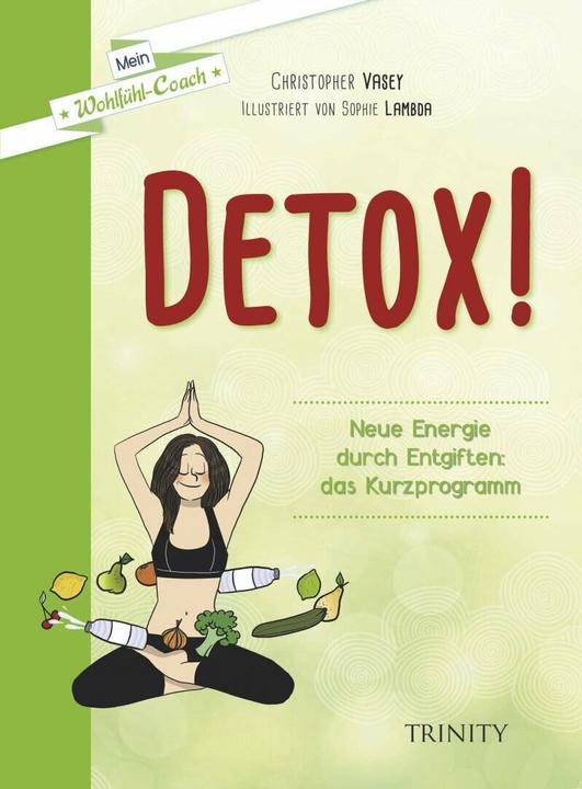 Produktbild Detox! (Deutsch, Christopher Vasey, 2016)