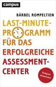 Produktbild Last Minute Programm für das erfolgreiche Assessment Center (Deutsch, BärbelRompeltien, 1999)