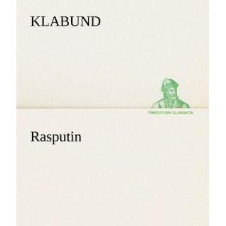Rasputin, Belletristik von Klabund