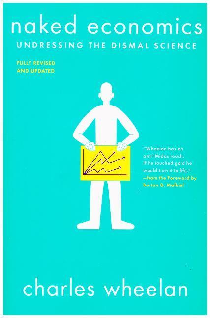 Produktbild Naked Economics (Englisch, Charles Wheelan, 2019)