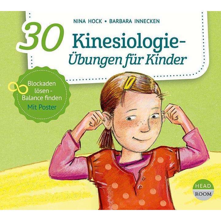 30 Kinesiologie-Übungen für Kinder, Ratgeber von Nina Hock, Barbara Innecken