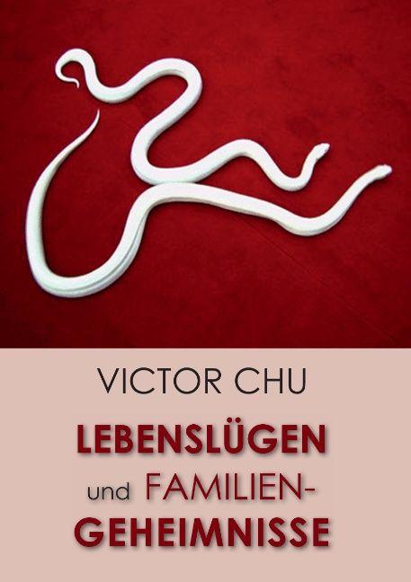 Produktbild Lebenslügen und Familiengeheimnisse (Deutsch, Victor Chu, 2014)