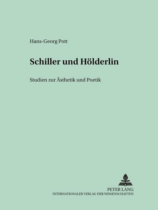 Produktbild Schiller und Hölderlin (Deutsch, Hans-Georg Pott, 2002)