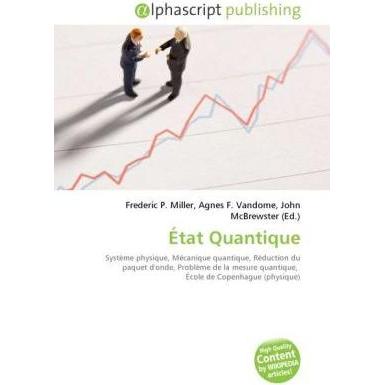 Thumbnail - État Quantique, Fachbücher von Agnes F. Vandome, Frederic P. Miller, John McBrewster