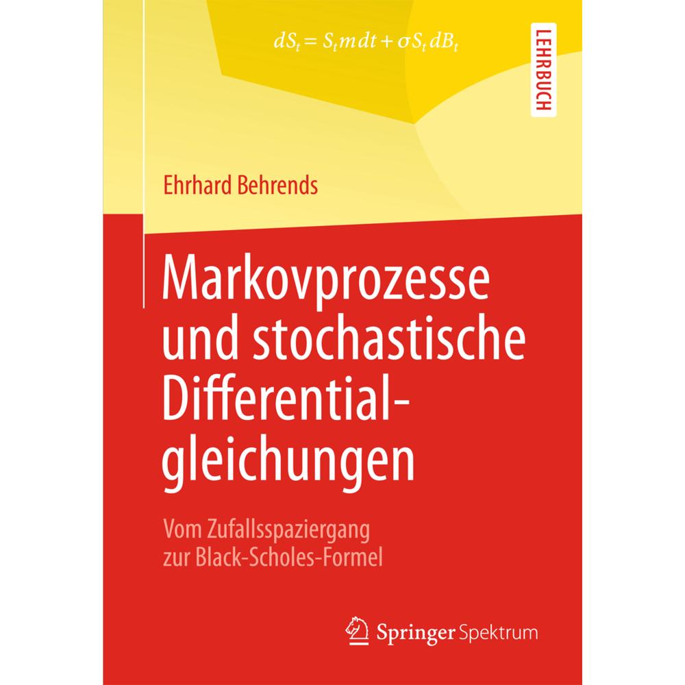 Markovprozesse und stochastische Differentialgleichungen, Fachbücher von Ehrhard Behrends