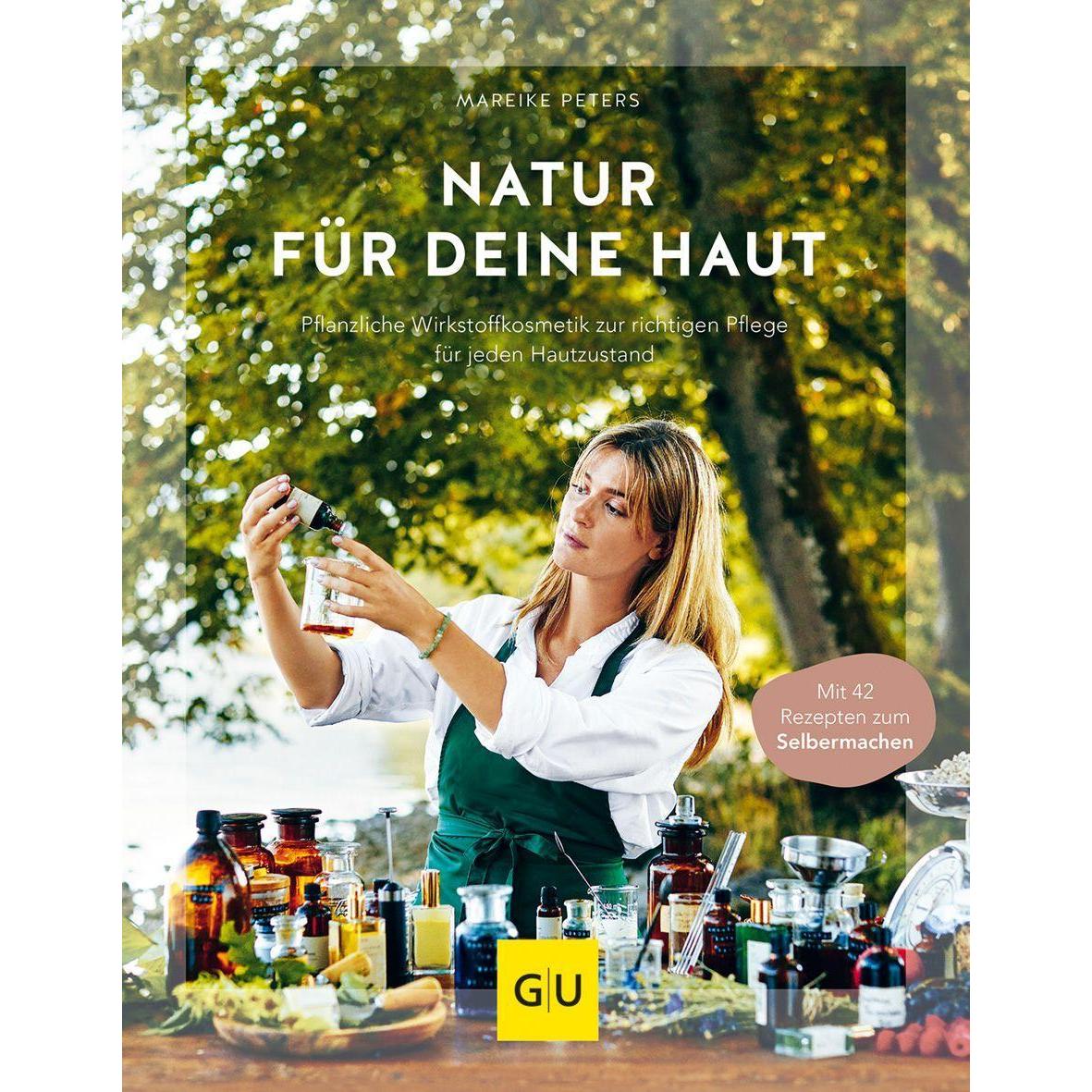 Natur für deine Haut, Ratgeber von Mareike Peters