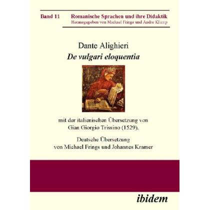 Dante Alighieri: De vulgari eloquentia, Fachbücher von Dante Alighieri