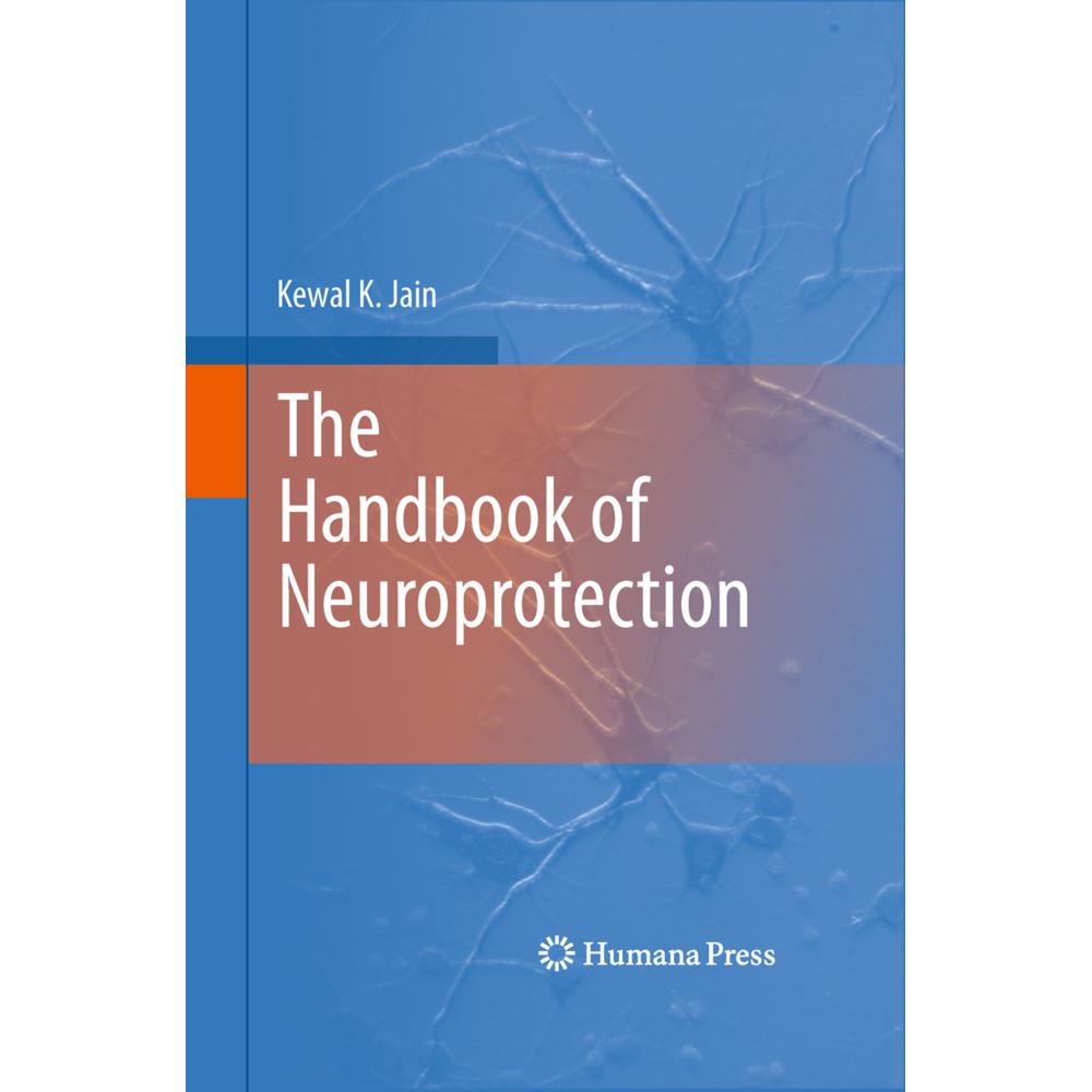 The Handbook of Neuroprotection, Fachbücher von Kewal K. Jain