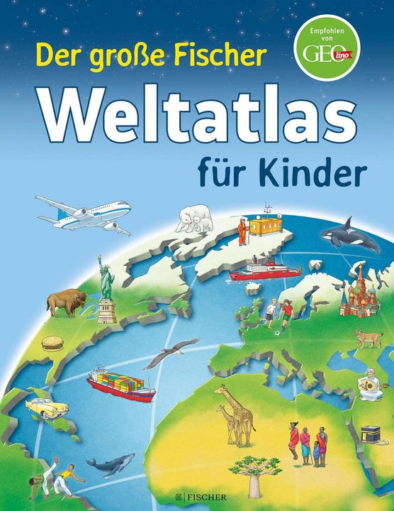 Produktbild Der grosse Fischer Weltatlas für Kinder (Deutsch, Andrea Weller-Essers, 2021)