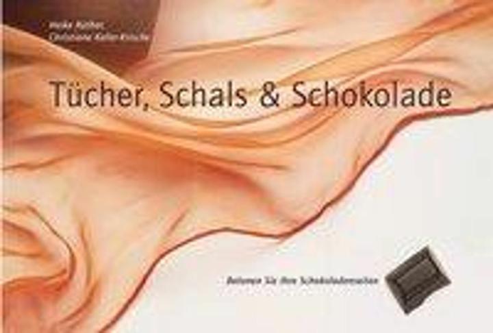 Immagine prodotto Tücher, Schals und Schokolade (Tedesco, Christiane Keller-Krische, Heike Rüther, 2003)