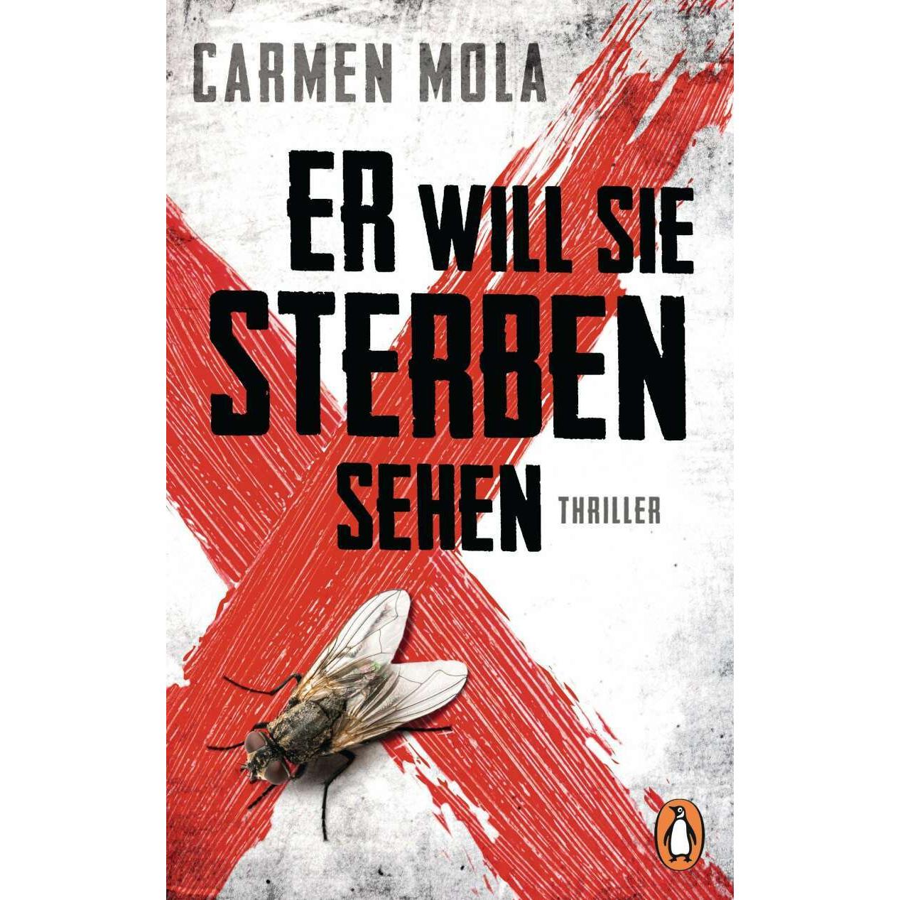 Er will sie sterben sehen, Belletristik von Carmen Mola