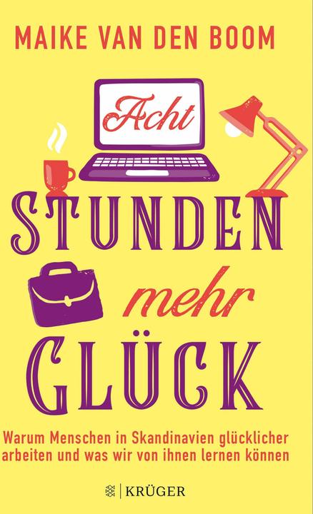 Produktbild Acht Stunden mehr Glück (Deutsch, Maike van den Boom, 2018)