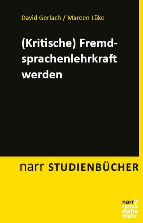 Gerlach:(Kritische) Fremdsprachenlehrer (Deutsch, David Gerlach, Mareen Lüke, 2024)