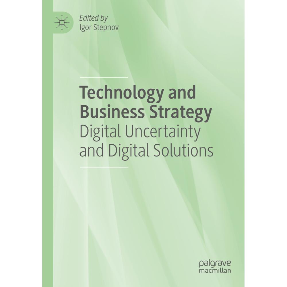 Technology and Business Strategy, Fachbücher von Igor Stepnov