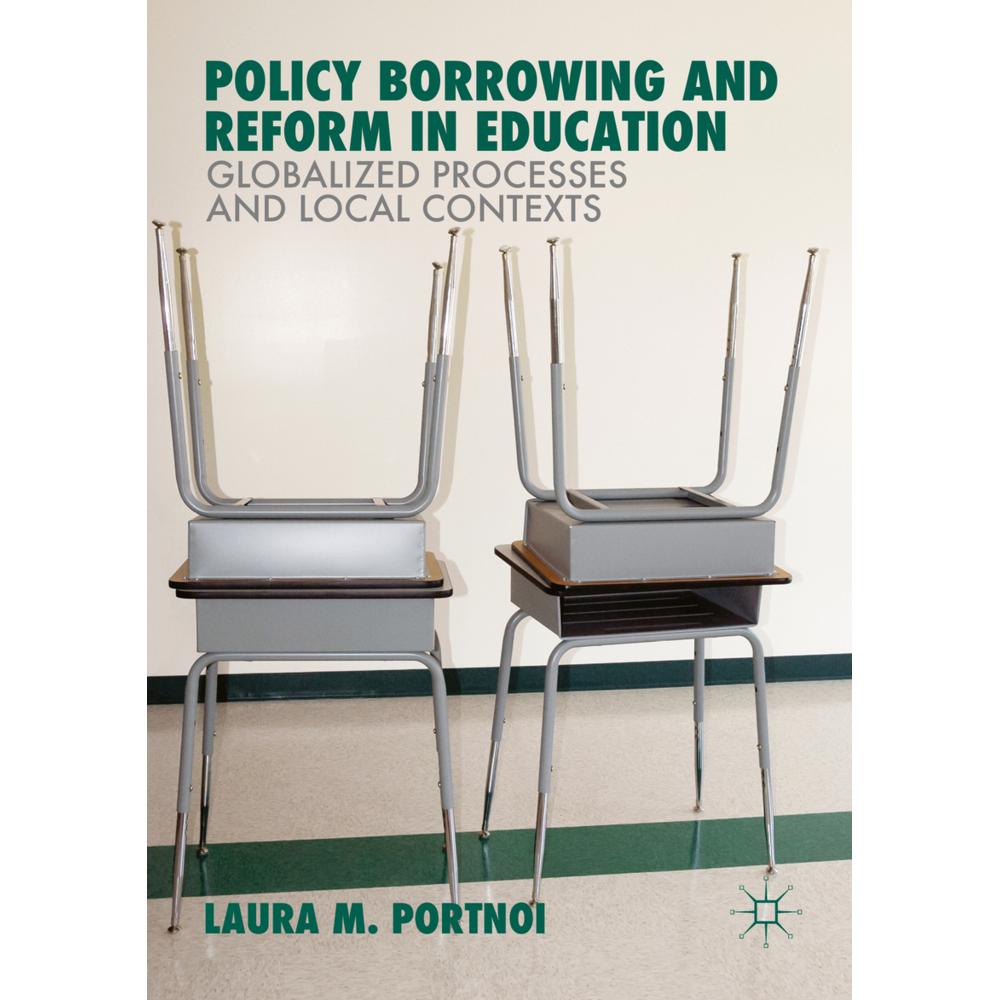 Policy Borrowing and Reform in Education, Fachbücher von Laura M. Portnoi