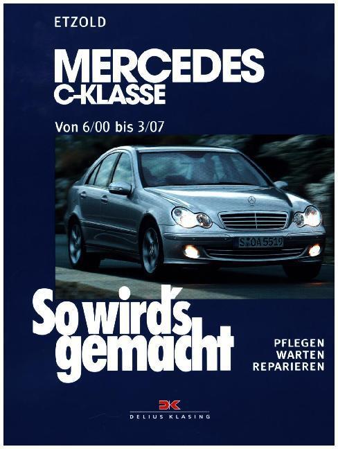 Produktbild Mercedes C-Klsse ab 6/00 (Deutsch, Rüdiger Etzold, 2003)