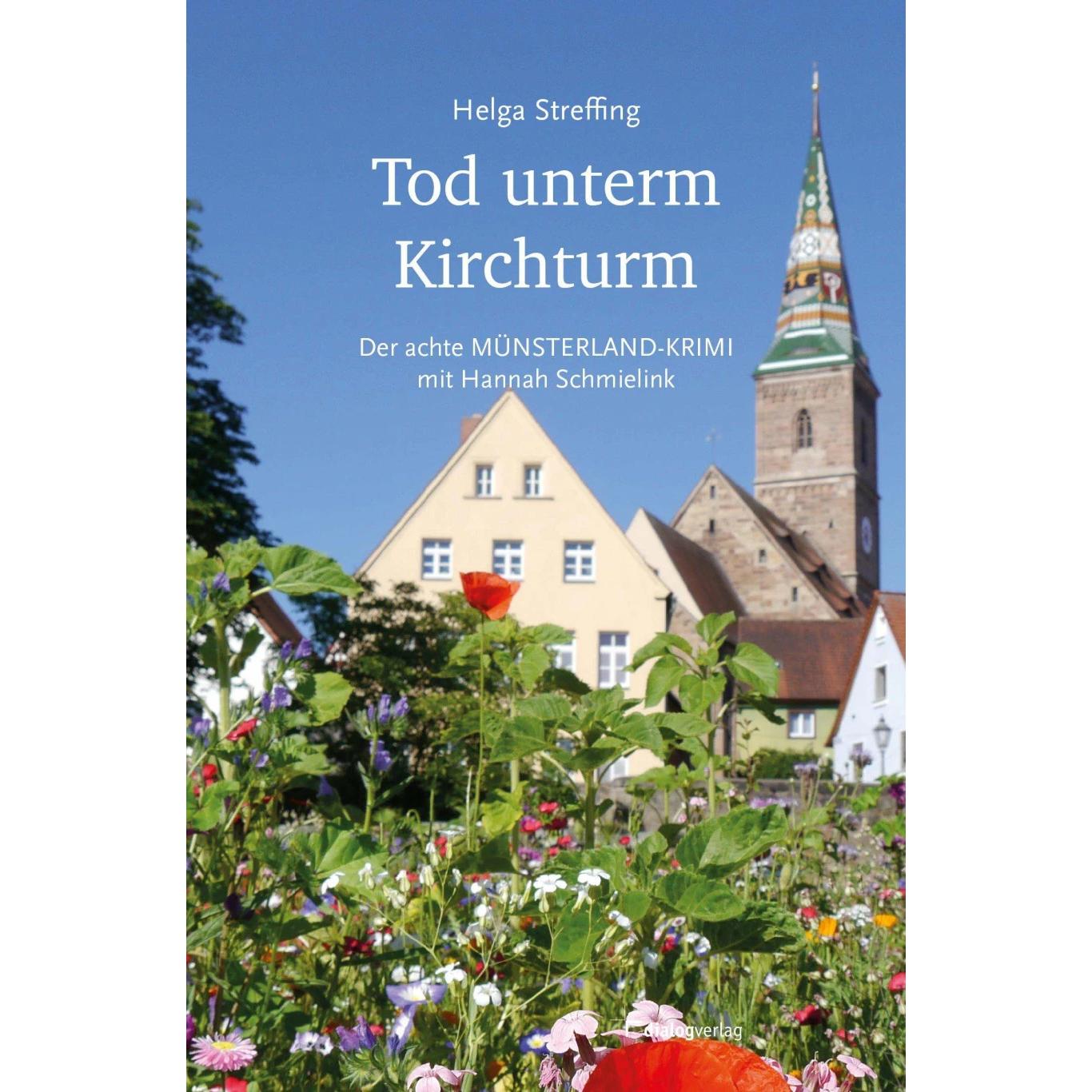 Tod unterm Kirchturm, Belletristik von Helga Streffing