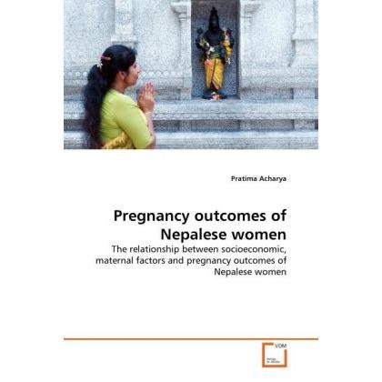 Pregnancy outcomes of Nepalese women, Fachbücher