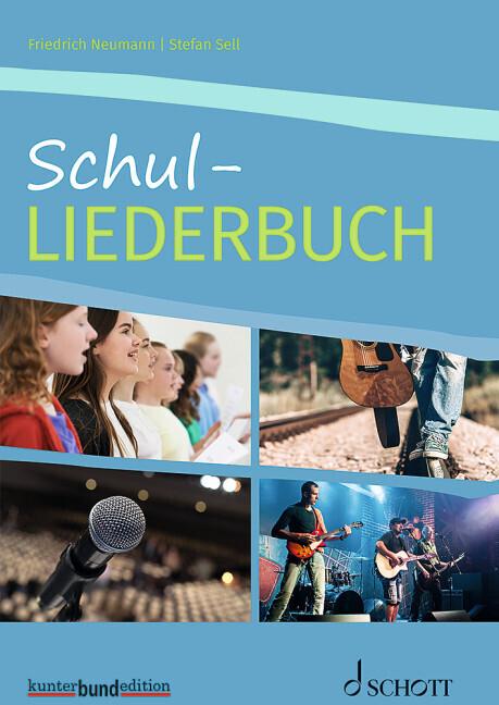 Produktbild Schul-Liederbuch (Deutsch, Friedrich Neumann, Stefan Sell, 2018)