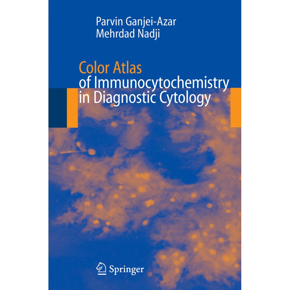 Color Atlas of Immunocytochemistry in Diagnostic Cytology, Fachbücher von Parvin Ganjei-Azar, Mehrdad Nadji