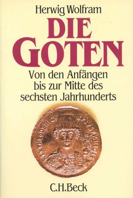 Produktbild Die Goten (Deutsch, Herwig Wolfram, 2009)