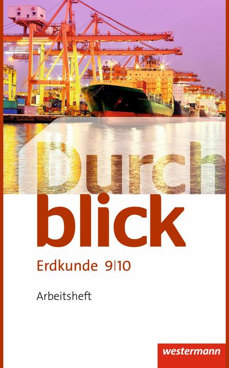 Produktbild Durchblick Erdkunde 9/10. Arbeitsheft. NI (Deutsch, Matthias Bahr, Monika Wendorf, Timo Frambach, Uwe Hofemeister, 2015)