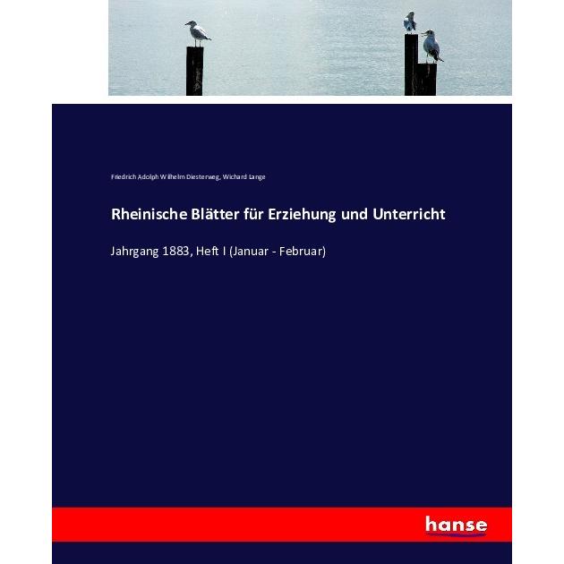 Rheinische Blätter für Erziehung und Unterricht, Schulbücher von Wichard Lange, Friedrich A. W. Diesterweg