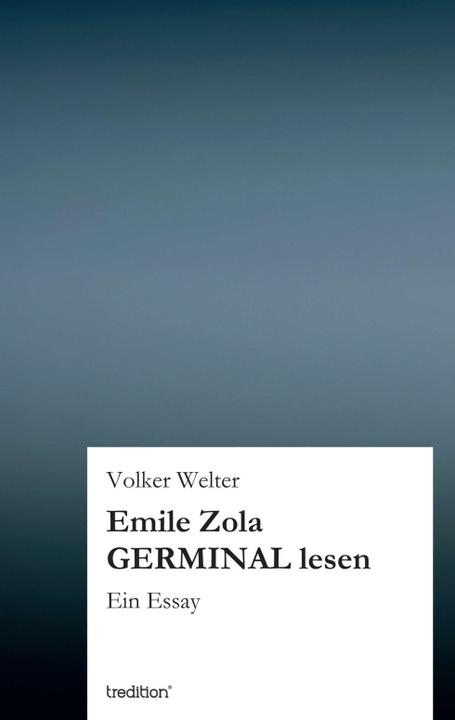 Produktbild Emile Zola GERMINAL lesen (Deutsch, Volker Welter, 2013)