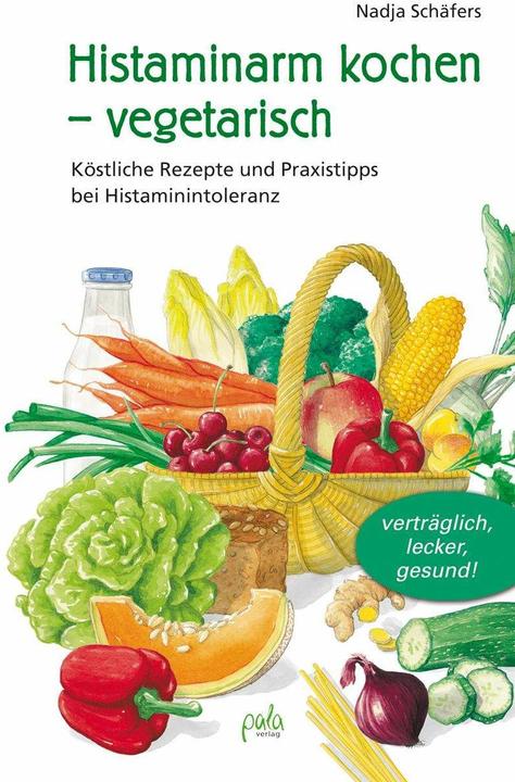 Produktbild Histaminarm vegetarisch (Deutsch, Nadja Schäfers, 2016)