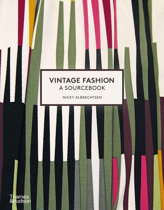 Vintage Fashion: A Sourcebook (English, Nicky Albrechtsen, 2023)