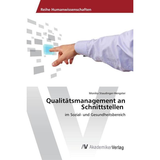 Qualitätsmanagement an Schnittstellen, Fachbücher von Monika Staudinger-Hengster