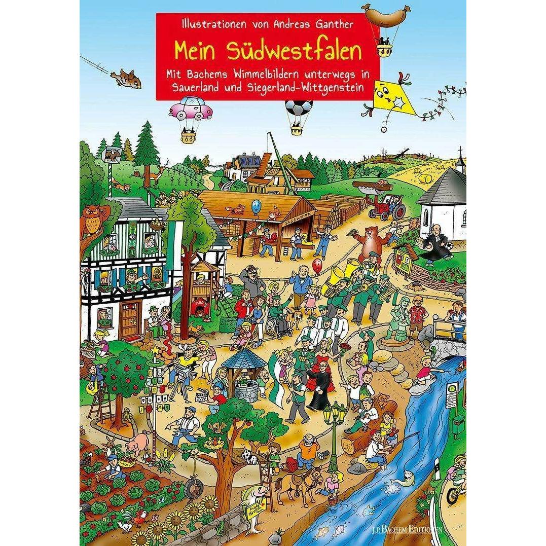 Mein Südwestfalen – Unterwegs in Sauerland und Siegerland-Wittgenstein, Kinderbücher von Andreas Ganther, Südwestfalen A...