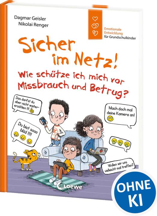Loewe Sicher im Netz! Wie schütze ich mich vor Missbrauch und Betrug? (Allemand, Dagmar Geisler, Développement émotionnel pour les enfants, Nikolai Renger, 2024)