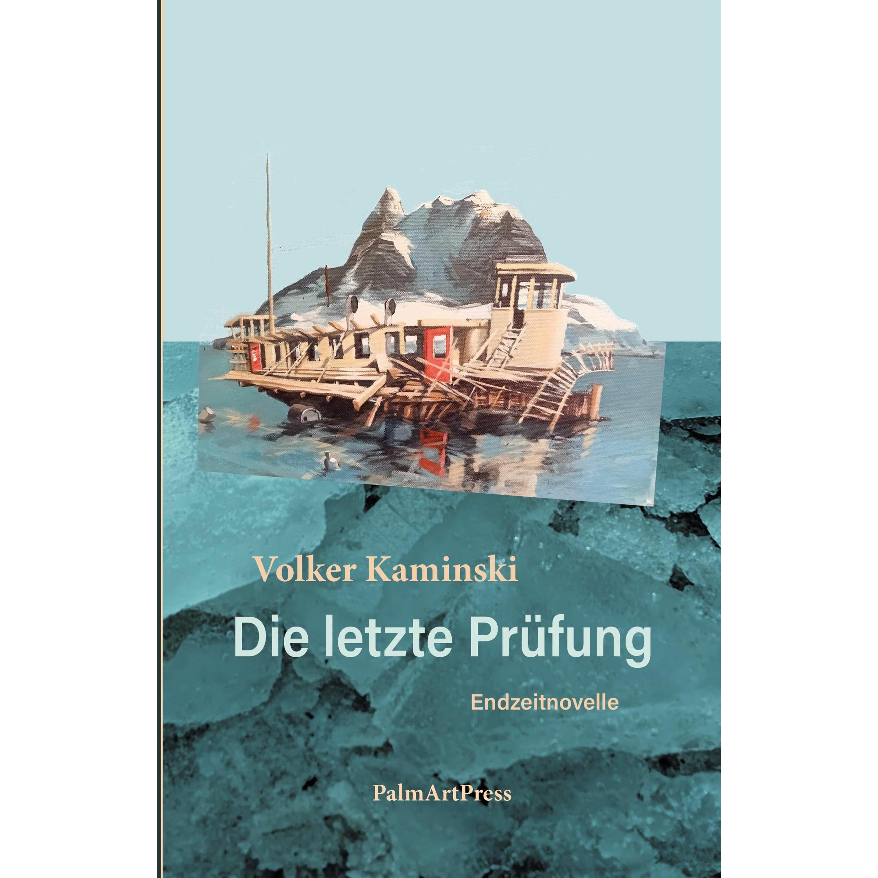 Die letzte Prüfung, Belletristik von Volker Kaminski