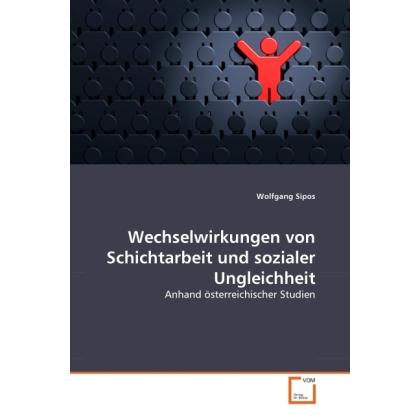 Wechselwirkungen von Schichtarbeit und sozialer Ungleichheit, Fachbücher