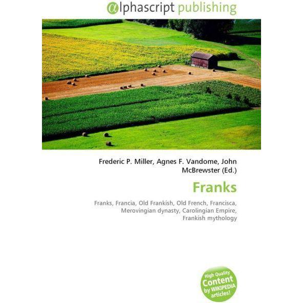 Franks, Fachbücher von Agnes F. Vandome, Frederic P. Miller, John McBrewster