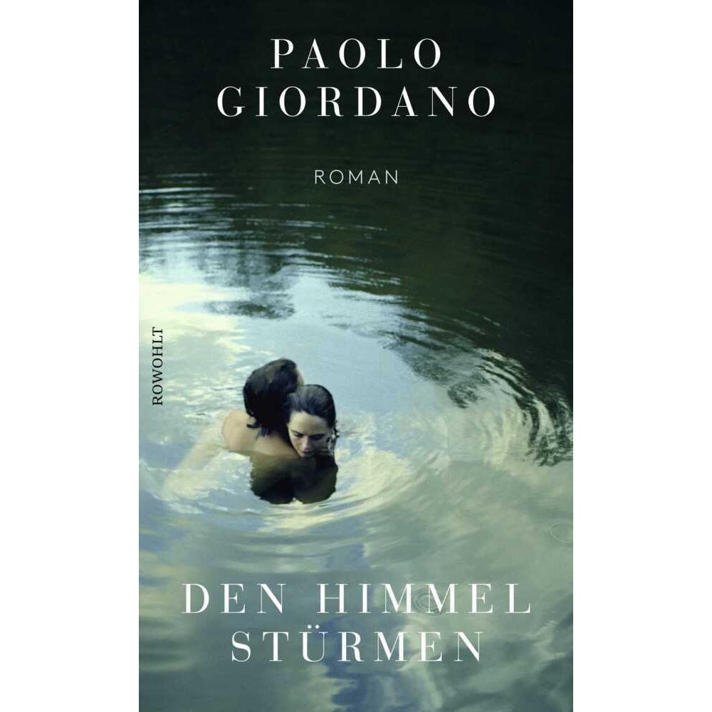 Den Himmel stürmen, Belletristik von Paolo Giordano