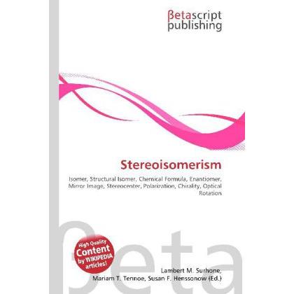 Stereoisomerism, Fachbücher von Lambert M. Surhone, Miriam T. Timpledon, Susan F. Marseken
