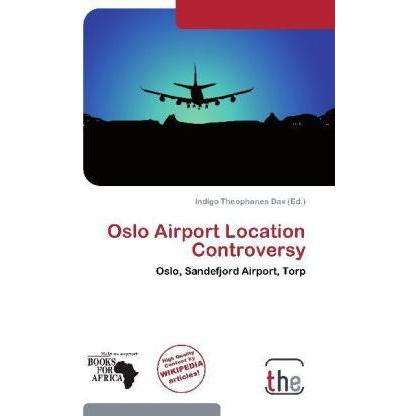 Oslo Airport Location Controversy, Fachbücher von Indigo Theophanes Dax