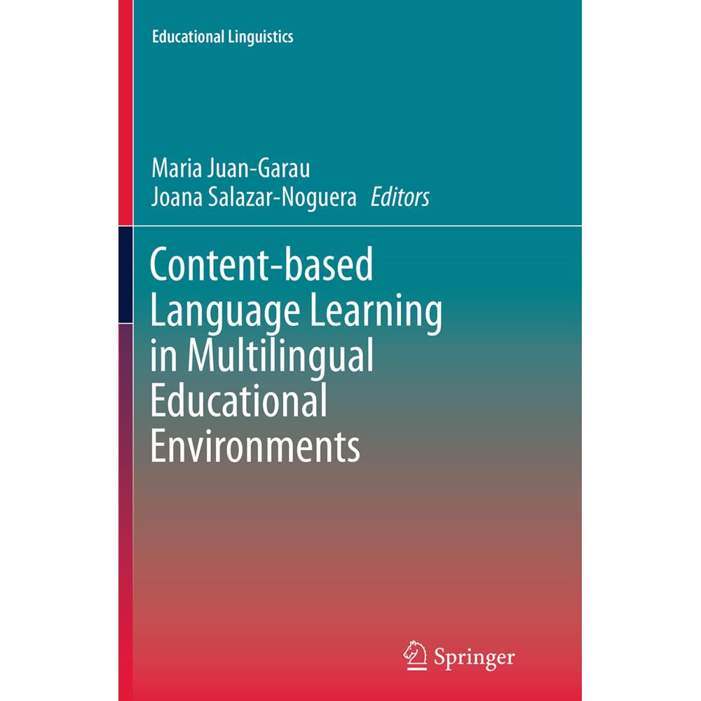 Content-based Language Learning in Multilingual Educational Environments, Fachbücher von Maria Juan-Garau, Joana Salazar...