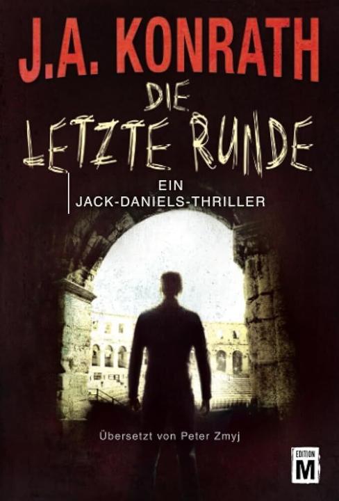 Produktbild Amazon Die letzte Runde (Deutsch, J. A. Konrath, 2017)