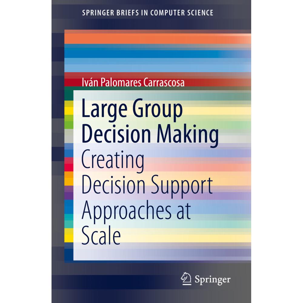 Large Group Decision Making, Fachbücher von Iván Palomares Carrascosa
