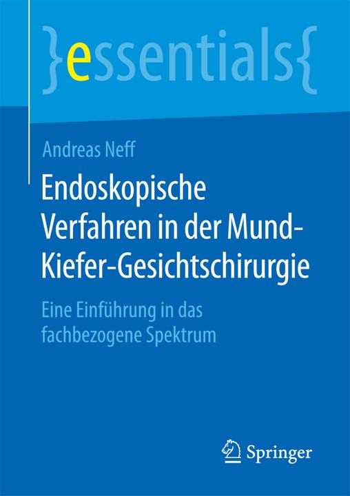 Energie-Label Endoskopische Verfahren in der Mund-Kiefer-Gesichtschirurgie (Deutsch, Andreas Neff, 2015)