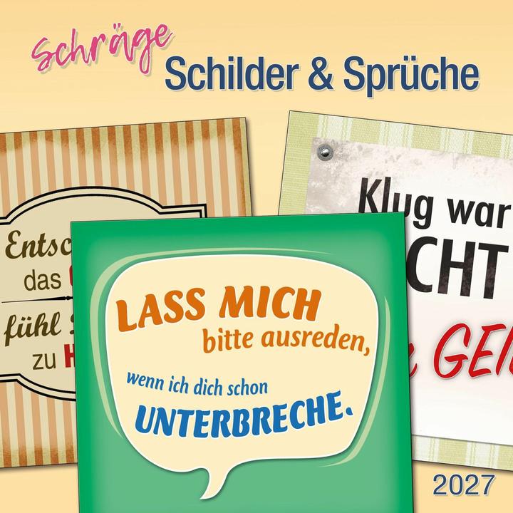 Produktbild Schräge Schilder & Sprüche 2027 (30x30 cm)