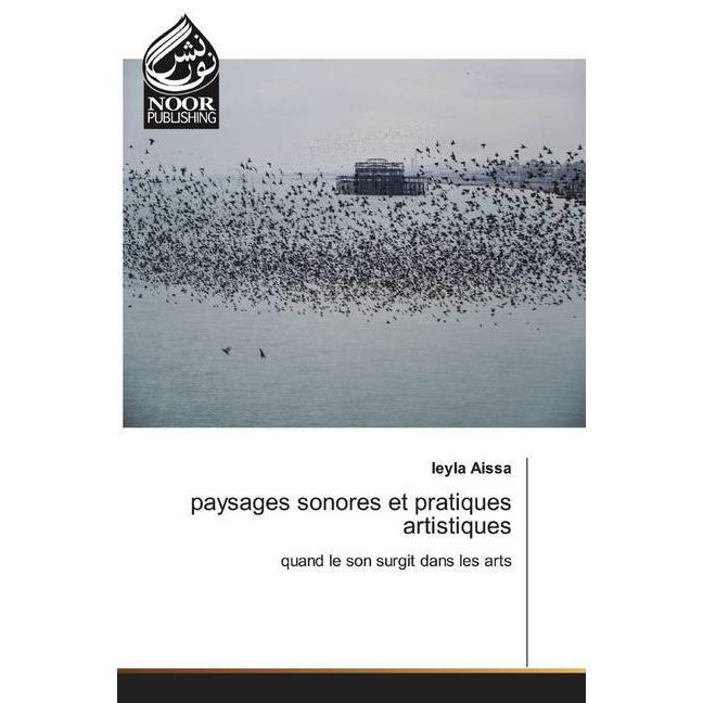 paysages sonores et pratiques artistiques, Fachbücher von leyla Aissa