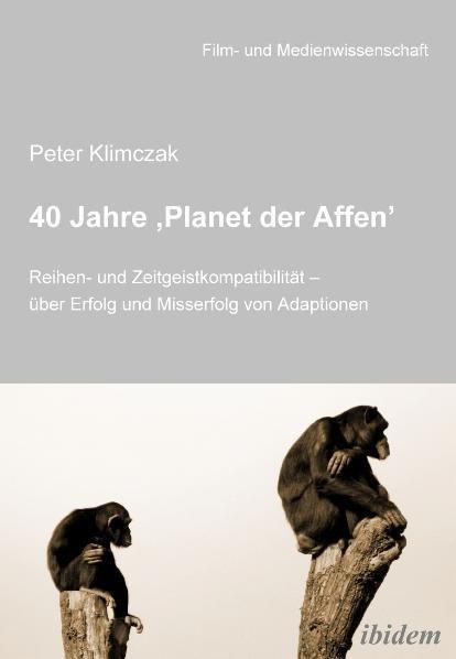 Produktbild 40 Jahre Planet der Affen (Deutsch, Peter Klimczak, 2009)