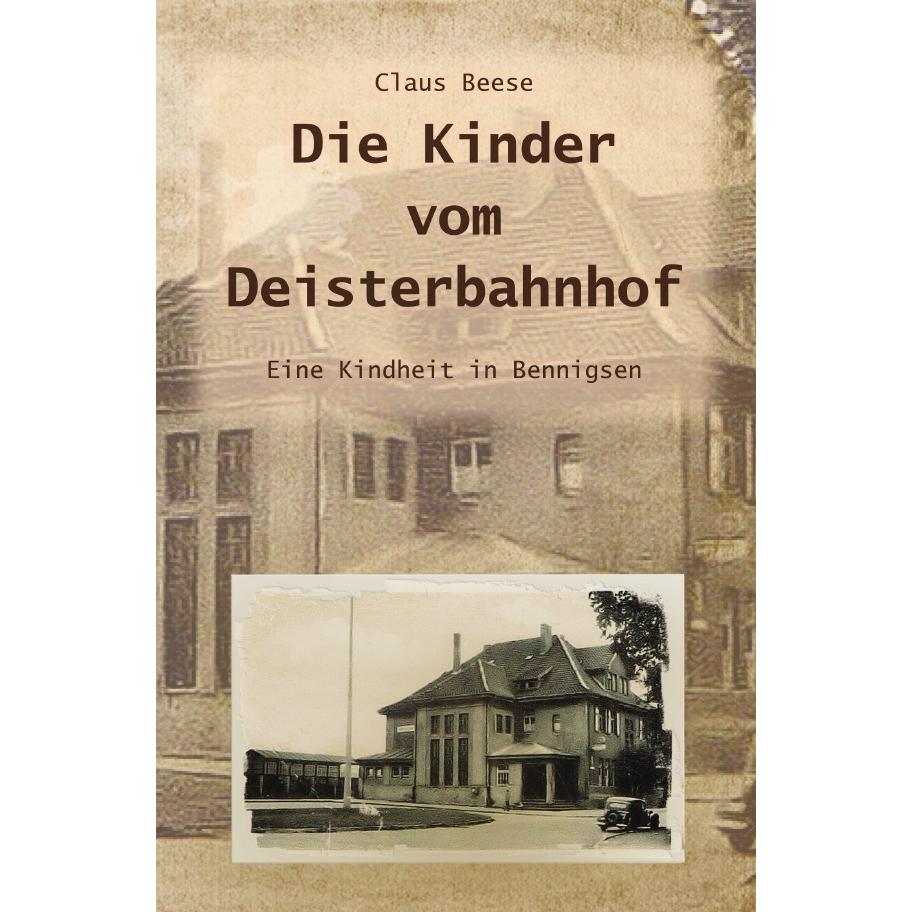 Die Kinder vom Deisterbahnhof, Belletristik von Claus Beese
